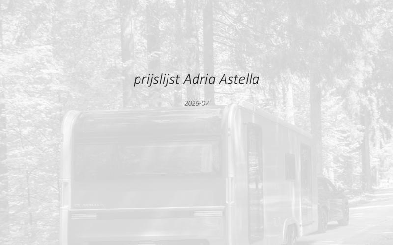 Prijslijst Adria Astella 2026-07